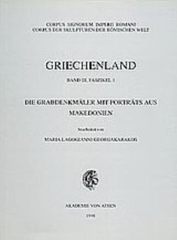 GRIECHENLAND DIE GRABDENKMÄLER MIT PORTRÄTS AUS MAKEDONIEN