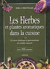 LES HERBES ET PLANTES AROMATIQUES DANS LA CUISINE UN CHOIX DIÉTÉTIQUE ET GASTRONOMIQUE DE REMÈDES NATURELS