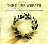 THE OLIVE WREATH THE OLIVE AND THE OLIVE WREATHS IN THE CIVILIZATION OF THE GREEKS