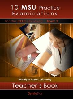 10 MSU PRACTICE EXAMINATIONS 2 CELP C2 TCHRS