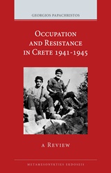 OCCUPATION AND RESISTANCE IN CRETE 1941-1945 A REVIEW