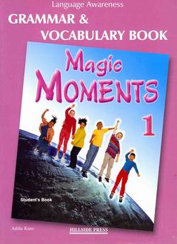 MAGIC MOMENTS 1 GRAMMAR   VOCABULARY