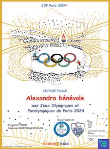ALEXANDRA BENEVOLE AUX JEUX OLYMPIQUES ET PARALYMPIQUES DE PARIS 2024 ( + ON LINE AUDIO)