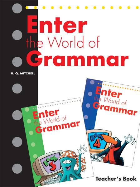 ENTER THE WORLD OF GRAMMAR 3   4 TCHRS