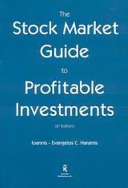 THE STOCK MARKET GUIDE TO PROFITABLE INVESTMENTS A SIMPLE AND LOGICAL BACKGROUND WITH EVERYTHING YOU NEED TO ALWAYS BE ABLE TO INVEST PROFITABLY 6Η Ε