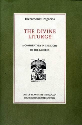 THE DIVINE LITURGY A COMMENTARY IN THE LIGHT OF THE FATHERS