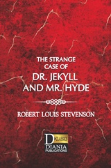THE STRANGE CASE OF DR. JEKYLL AND MR. HYDE