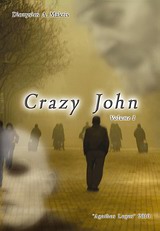 CRAZY JOHN A SAINTLY FOOL FOR CHRIST