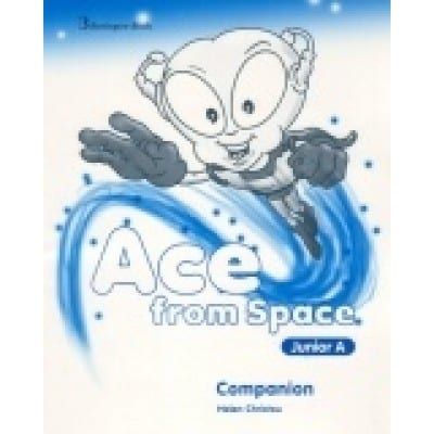 ACE FROM SPACE JUNIOR A TCHRS COMPANION