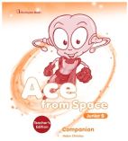 ACE FROM SPACE JUNIOR B TCHRS COMPANION
